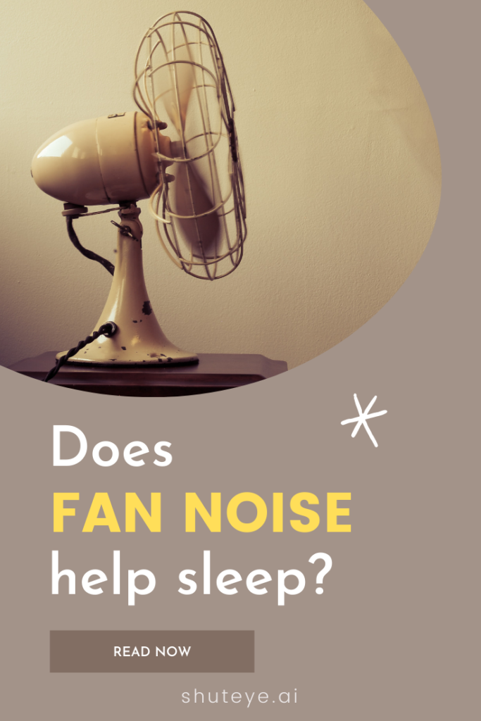 Does fan noise help sleep