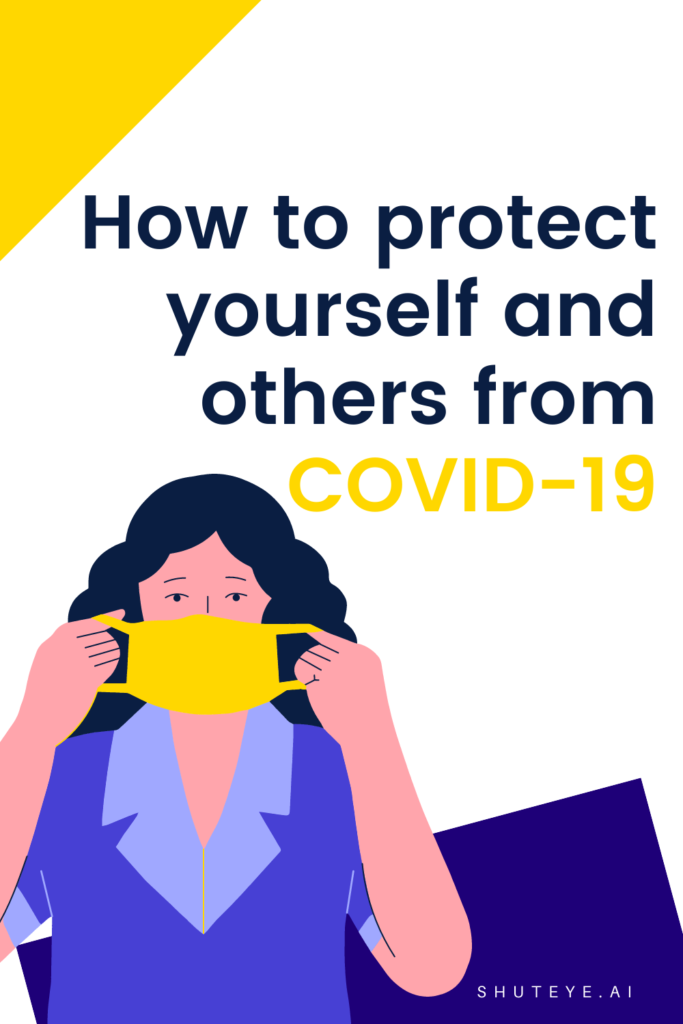 How to protect yourself and others from COVID-19