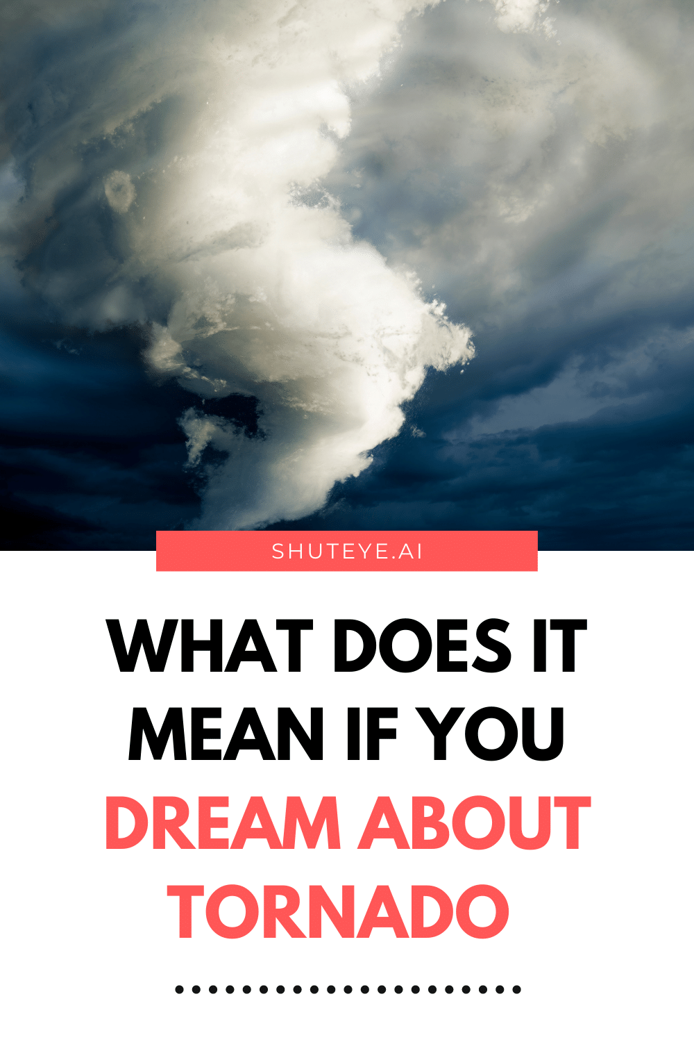 What Does It Mean If You Dream about Tornado