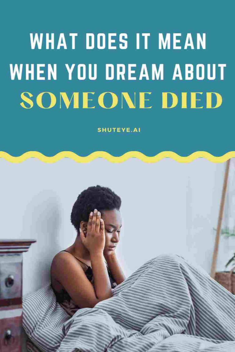 What Does it Mean When You Dream about Someone Died? ShutEye