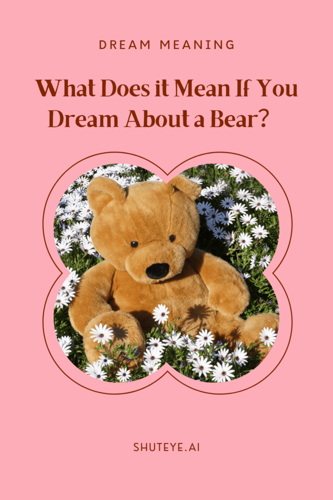 What Does it Mean If You Dream About a Bear?
