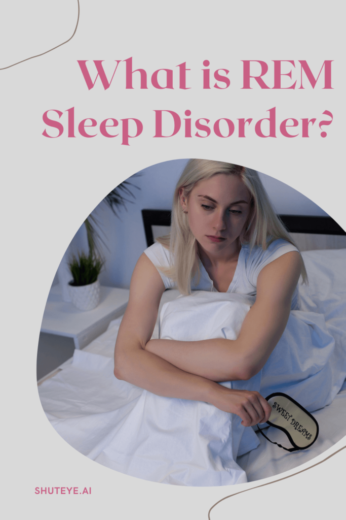What is REM sleep disorder? How to treat it?