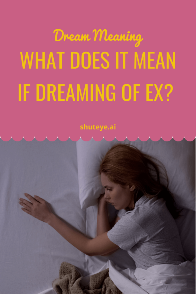 What does it mean if you dream about ex