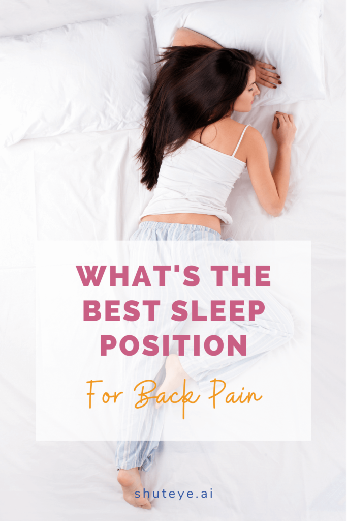 What's the Best Sleeping Position for Back Pain?