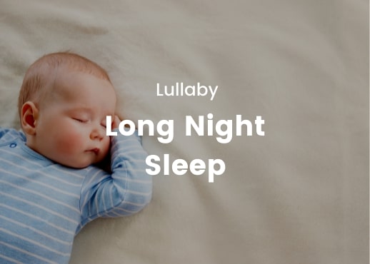 Lullaby - Long Night Sleep