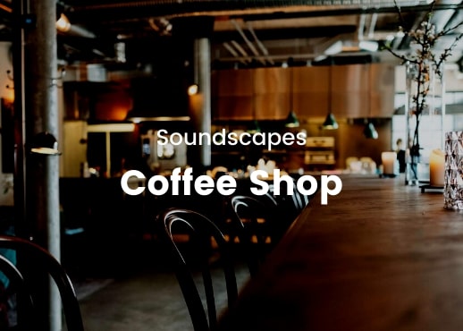 Soundscapes - Coffee Shop
