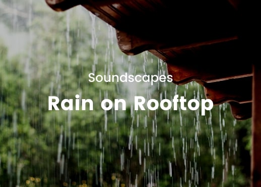 Soundscapes - Rain on Rooftop