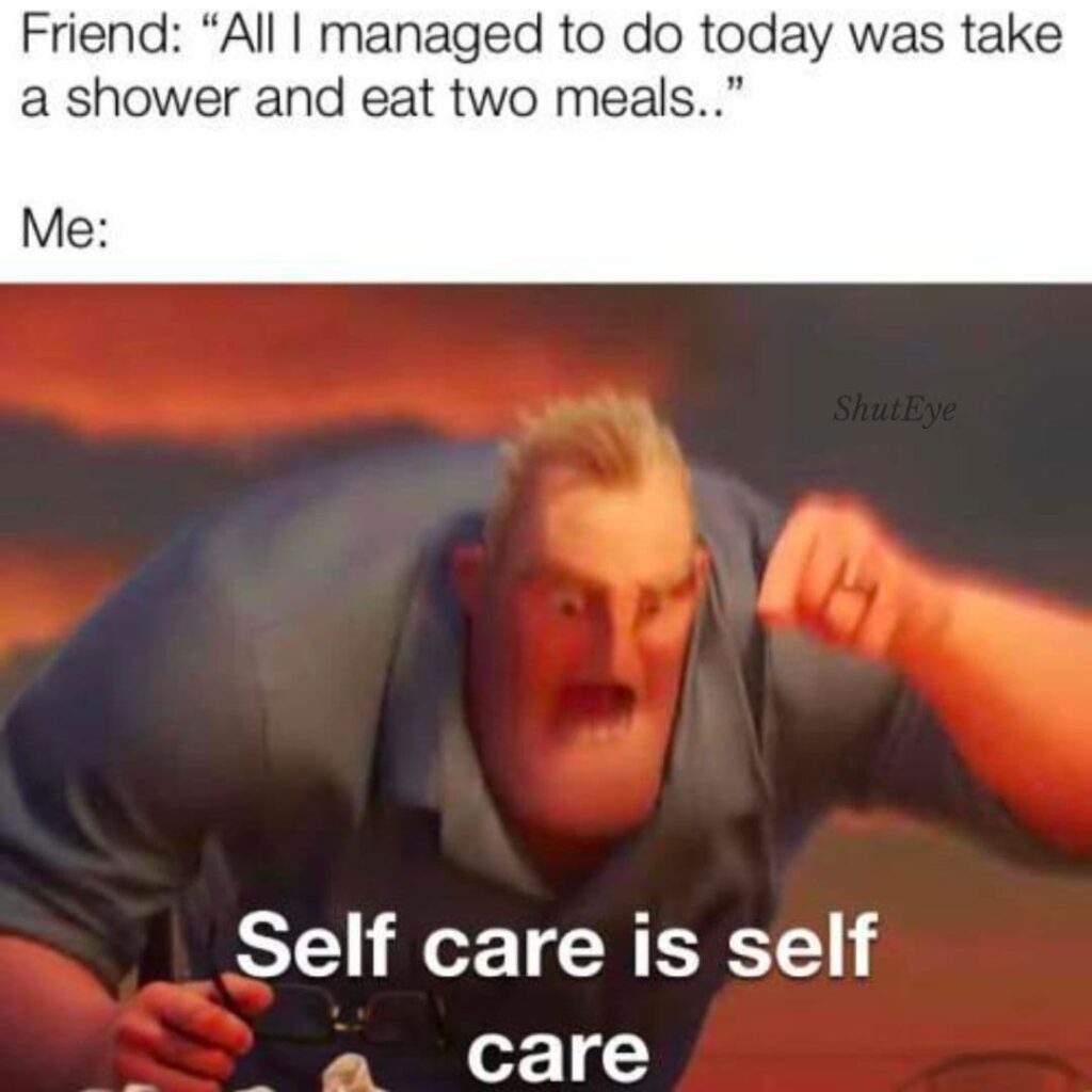 take care of yourself funny memes